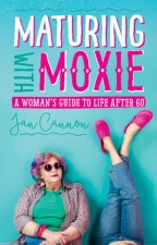 Three BIG Questions: Jan Cannon   Maturing-With-Moxie.jpg